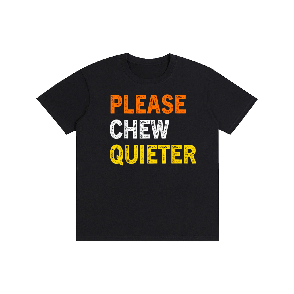 Please chew quieter